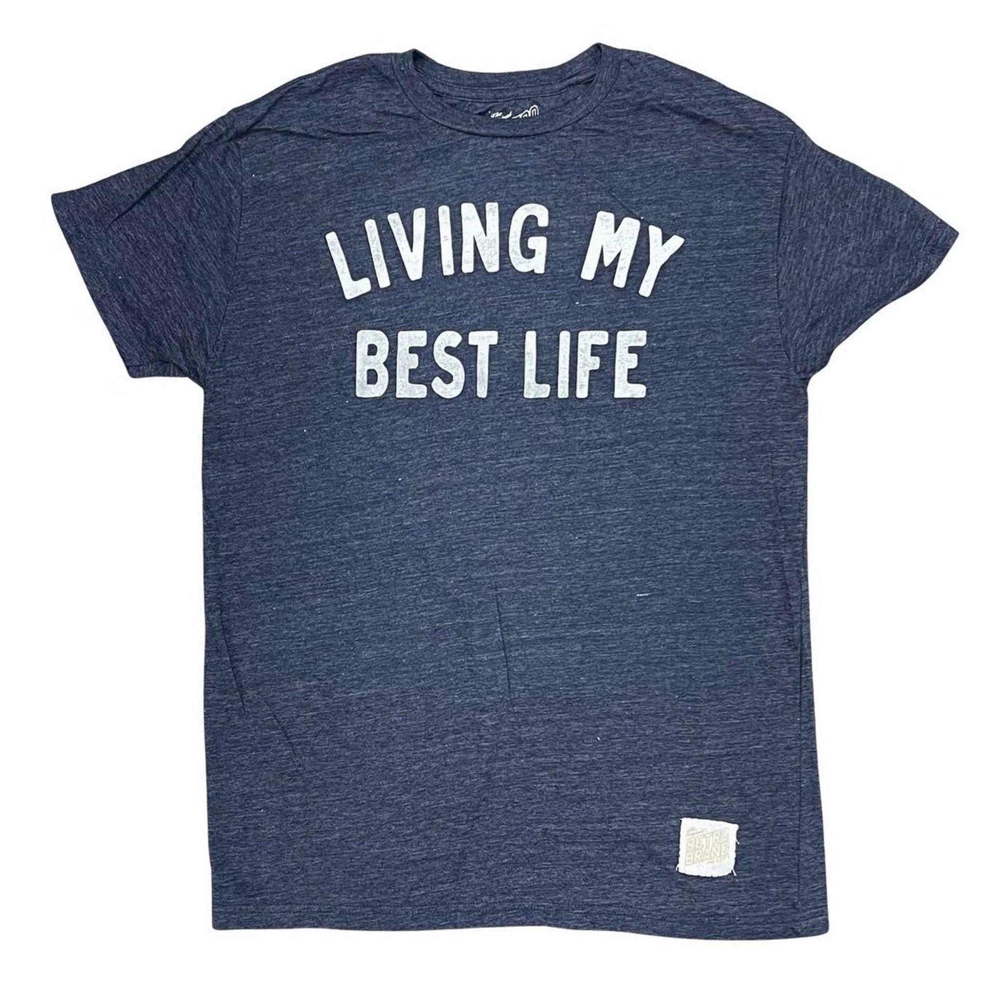 Living my best life hot sale shirt